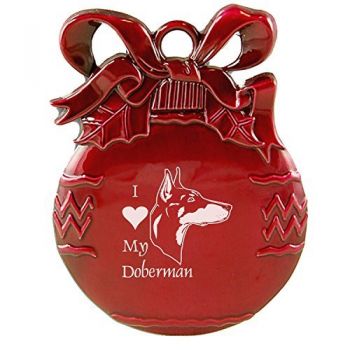 Pewter Christmas Bulb Ornament  - I Love My Doberman Pinscher