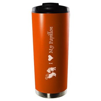 16 oz Vacuum Insulated Tumbler with Lid  - I Love My Papillon