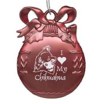 Pewter Christmas Bulb Ornament  - I Love My Chihuahua