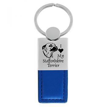 Modern Leather and Metal Keychain  - I Love My Staffordshire Terrier