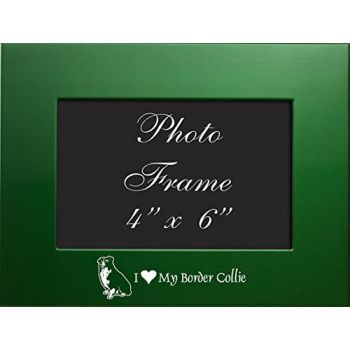 4 x 6  Metal Picture Frame  - I Love My Border Collie