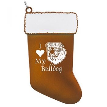 Pewter Stocking Christmas Ornament  - I Love My Bull Dog