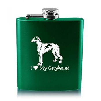 6 oz Stainless Steel Hip Flask  - I Love My Greyhound