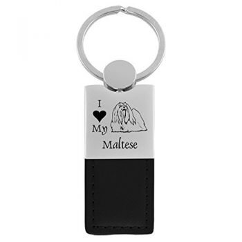 Modern Leather and Metal Keychain  - I Love My Maltese