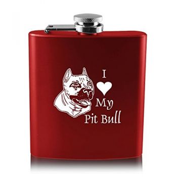 6 oz Stainless Steel Hip Flask  - I Love My Pit Bull