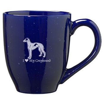16 oz Ceramic Coffee Mug with Handle  - I Love My Greyhound