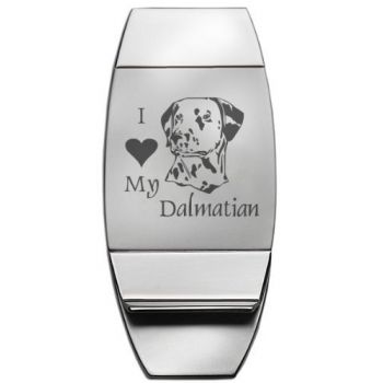 Stainless Steel Money Clip  - I Love My Dalmatian