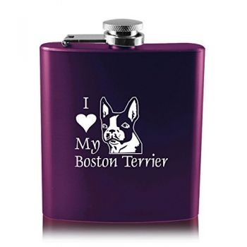 6 oz Stainless Steel Hip Flask  - I Love My Boston Terrier