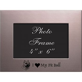 4 x 6  Metal Picture Frame  - I Love My Pit Bull