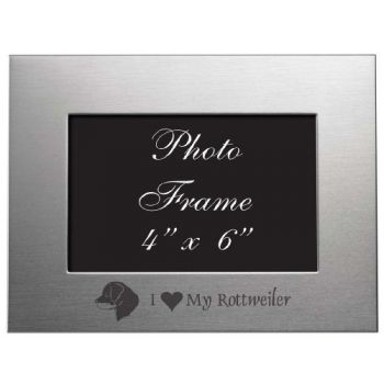 4 x 6  Metal Picture Frame  - I Love My Rottweiler