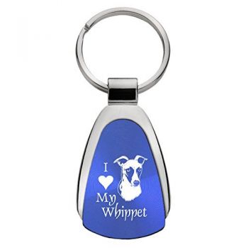 Teardrop Shaped Keychain Fob  - I Love My Whippet