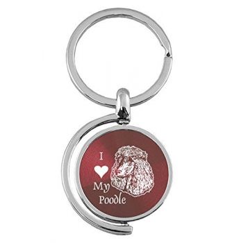 Spinner Round Keychain  - I Love My Poodle