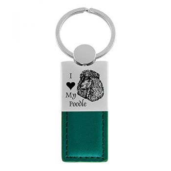 Modern Leather and Metal Keychain  - I Love My Poodle