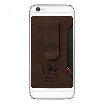Cell Phone Card Holder Wallet with Money Clip  - I Love My Staffordshire Terrier