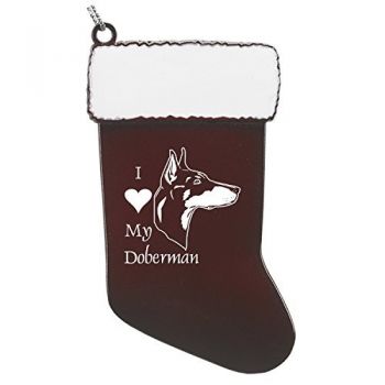 Pewter Stocking Christmas Ornament  - I Love My Doberman Pinscher