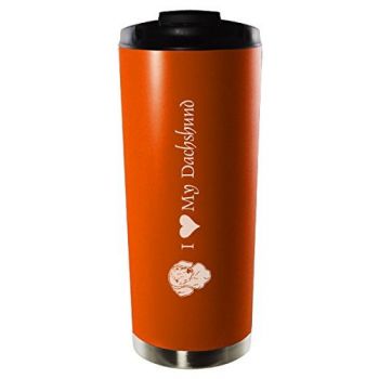 16 oz Vacuum Insulated Tumbler with Lid  - I Love My Dachshund