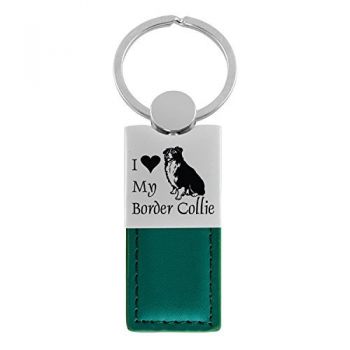 Modern Leather and Metal Keychain  - I Love My Border Collie