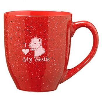 16 oz Ceramic Coffee Mug with Handle  - I Love My Westie