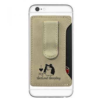 Cell Phone Card Holder Wallet with Money Clip  - I Love My Shetland Sheepdog