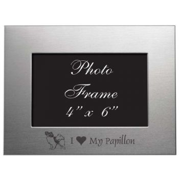 4 x 6  Metal Picture Frame  - I Love My Papillon