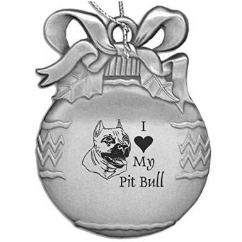 Pewter Christmas Bulb Ornament  - I Love My Pit Bull