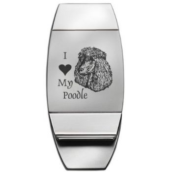 Stainless Steel Money Clip  - I Love My Poodle