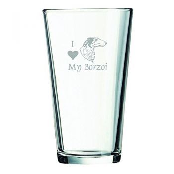 16 oz Pint Glass   - I Love My Borzoi